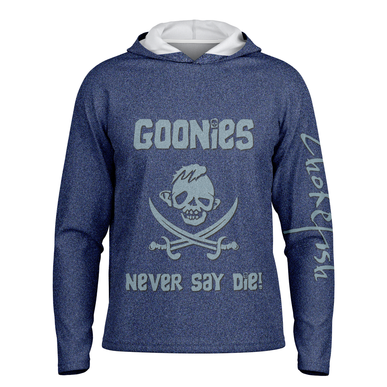 Chokefish™ Long Sleeve Every Day All Weather Hooded2 "Goonies Never Say Die" Shirt Men's - SLE